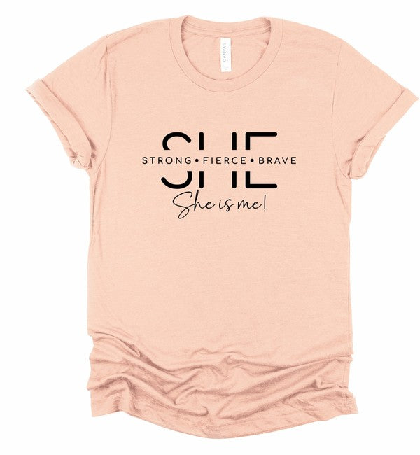 She Is Strong. Fierce. Brave. Graphic Tee